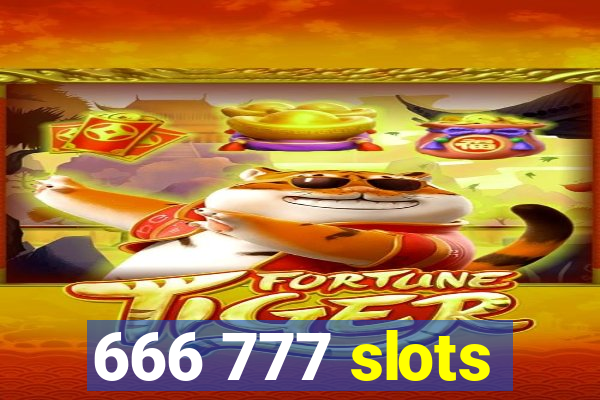 666 777 slots